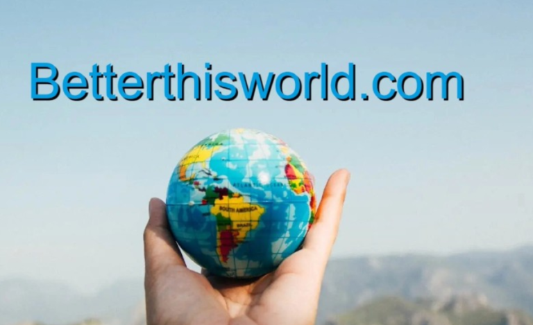 Discover BetterThisWorld.com: Where Personal Growth and Inspiration Flourish